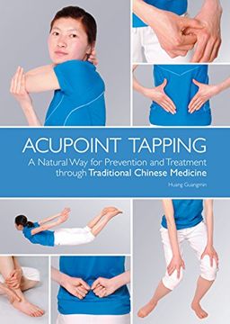 portada Acupoint Tapping: A Natural way for Prevention and Treatment Through Traditional Chinese Medicine (en Inglés)