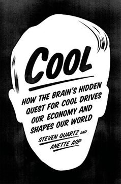 portada Cool: How The Brain’s Hidden Quest For Cool Drives Our Economy And Shapes Our World (en Inglés)