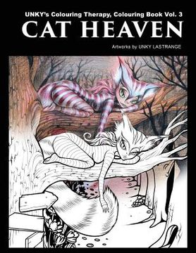 portada Cat Heaven: UNKY's Colouring Therapy Colouring Book Vol. 3 (en Inglés)