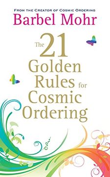 portada The 21 Golden Rules for Cosmic Ordering 