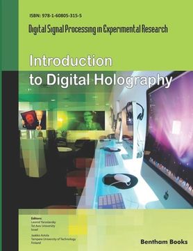 portada Introduction to Digital Holography: Digital Signal Processing in Experimental Research Volume 1 (en Inglés)