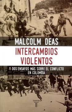 portada Intercambios Violentos y dos Ensayos más Sobre el Conflicto en Colombia