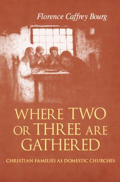 portada where two or three are gathered: christian families as domestic churches (in English)