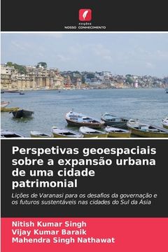 portada Perspetivas geoespaciais sobre a expansão urbana de uma cidade patrimonial (en Portugués)