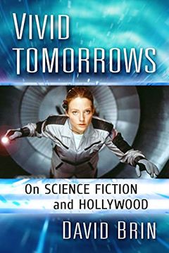 portada Vivid Tomorrows: On Science Fiction and Hollywood (in English)