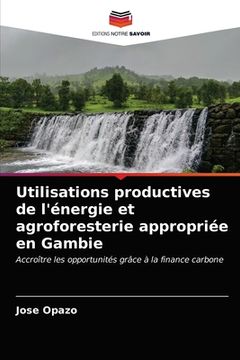 portada Utilisations productives de l'énergie et agroforesterie appropriée en Gambie (en Francés)