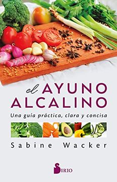 portada El Ayuno Alcalino: Una Guía Clara, Práctica y Concisa (in Spanish)