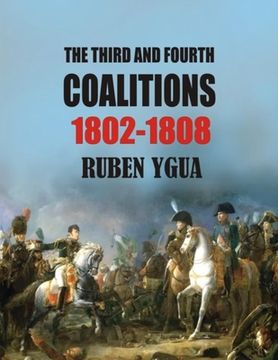 portada The Third and Fourth Coalitions: 1802-1808 (en Inglés)