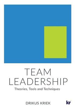 portada Team Leadership: Theories, Tools and Techniques (en Inglés)