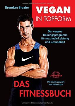 portada Vegan in Topform - Das Fitnessbuch: Das vegane Trainingsprogramm für maximale Leistung und Gesundheit (en Alemán)