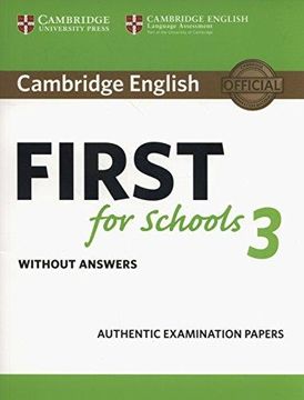 portada Cambridge English First for Schools. Student's Book. Without Answers. Per le Scuole Superiori: 3 (Fce Practice Tests) (in English)