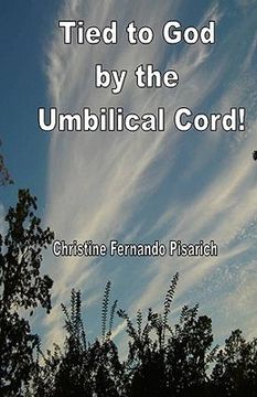 portada tied to god by the umbilical cord (en Inglés)