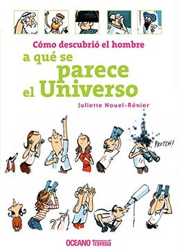 portada Cómo Descubrió El Hombre a Qué Se Parece El Universo (in Spanish)