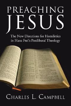 portada preaching jesus: the new directions for homiletics in hans frei's postliberal theology (en Inglés)