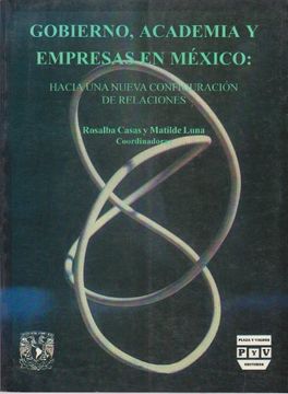 portada Gobierno, academia y empresas en Mexico: hacia una nueva configuracion de relaciones (Spanish Edition)