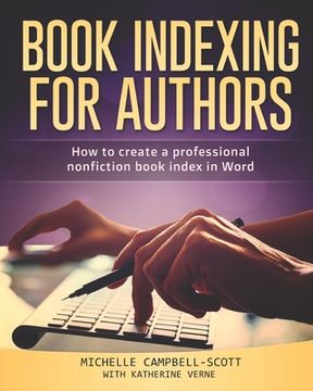 portada Book Indexing For Authors: How to create a professional nonfiction index in Word (en Inglés)