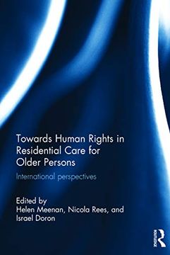 portada Towards Human Rights in Residential Care for Older Persons (Routledge Research in Human Rights Law) (en Inglés)
