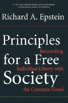portada Principles for a Free Society: Reconciling Individual Liberty With the Common Good (in English)