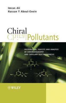portada chiral pollutants: distribution, toxicity and analysis by chromatography and capillary electrophoresis (en Inglés)