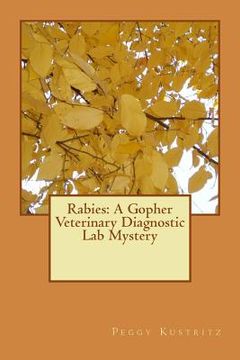 portada Rabies: A Gopher Veterinary Diagnostic Lab Mystery (en Inglés)