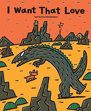 portada I Want That Love (Tyrannosaurus Series) (en Inglés)