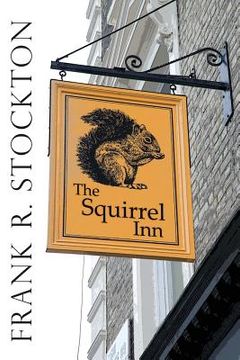 portada The Squirrel Inn: Illustrated (in English)