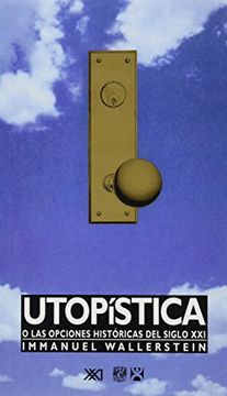 portada Utopistica o las Opciones Historicas del Siglo xxi (in Spanish)