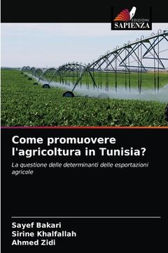 portada Come promuovere l'agricoltura in Tunisia? (en Italiano)