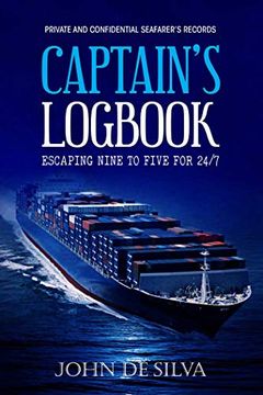 portada Captain'S Logbook: Escaping Nine to Five for 24 