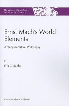 portada ernst mach's world elements: a study in natural philosophy (en Inglés)