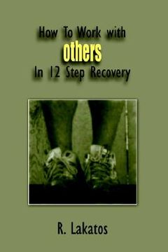 portada how to work with others in 12 step recovery (in English)