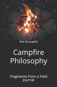 portada Campfire Philosophy: Fragments from a Field Journal (en Inglés)