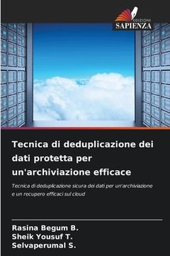 portada Tecnica di deduplicazione dei dati protetta per un'archiviazione efficace (en Italiano)