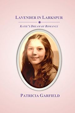 portada Lavender in Larkspur: Katie's Dream of Romance