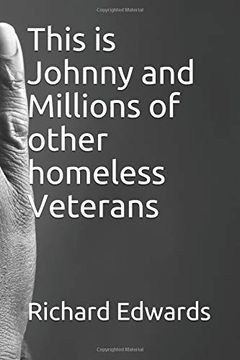 portada This is Johnny and Millions of Other Homeless Veterans 