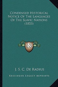 portada condensed historical notice of the languages of the slavic nations (1853) (en Inglés)