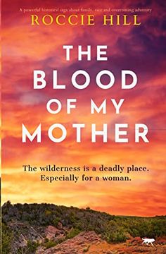 portada The Blood of my Mother: A Powerful Historical Saga About Family, Race and Overcoming Adversity 
