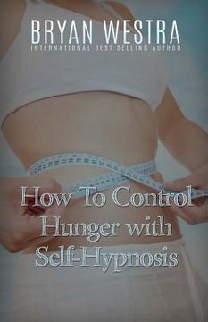 portada How To Control Hunger With Self-Hypnosis