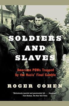 portada Soldiers and Slaves: American Pows Trapped by the Nazis' Final Gamble 