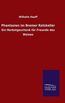 Phantasien im Bremer Ratskeller (en Alemán)