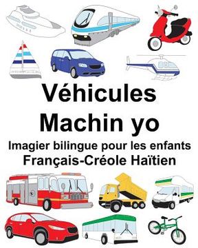portada Français-Créole Haïtien Véhicules/Machin yo Imagier bilingue pour les enfants