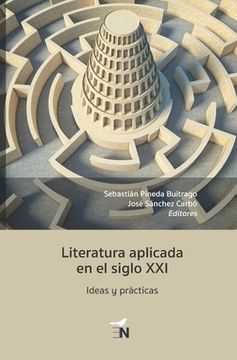 portada Literatura aplicada en el siglo XXI: Ideas y prácticas