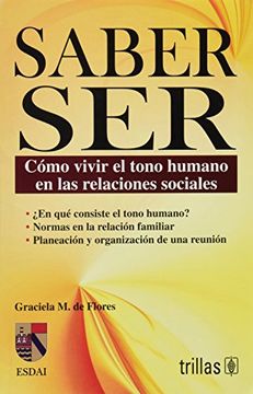 portada Saber Ser: Como Vivir el Tono Humano en las Relaciones Sociales (in Spanish)