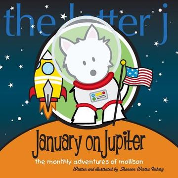 portada January on Jupiter: The Monthly Adventures of Mollison (en Inglés)