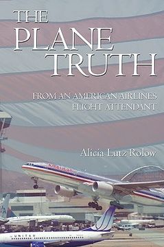 portada the plane truth from an american airlines flight attendant (in English)