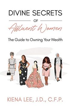 portada Divine Secrets of Affluent Women: The Guide to Owning Your Wealth (en Inglés)