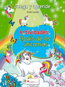 portada Juega y aprende. Actividades: El país de los unicornios (in Spanish)