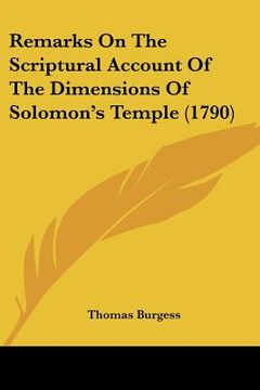 portada remarks on the scriptural account of the dimensions of solomon's temple (1790) (en Inglés)