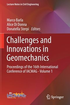 portada Challenges and Innovations in Geomechanics: Proceedings of the 16th International Conference of Iacmag - Volume 1 (in English)