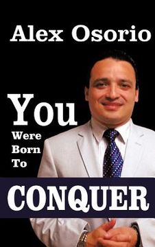 portada you were born to conquer (in English)